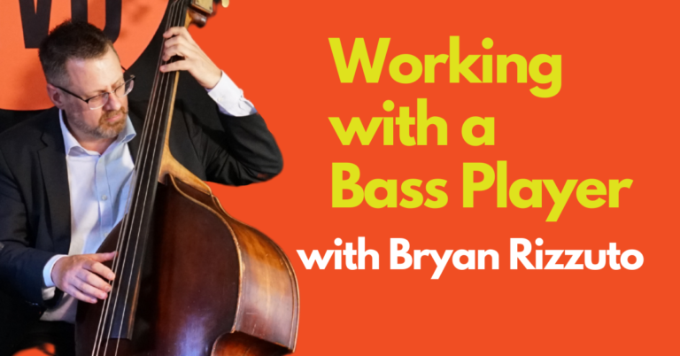 Working with a Bass Player
